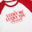 Call Me Lucky Raglan Sleeves Relaxed Fit Tee